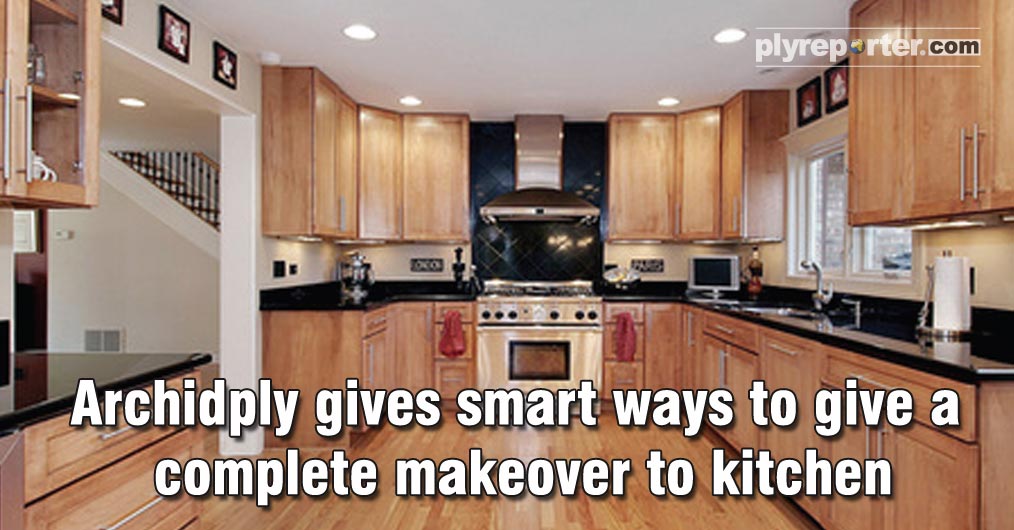 Archidply Gives Smart Ways to Give a Complete Makeover to Kitchen